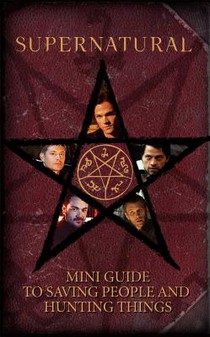 Supernatural: Mini Guide To Saving People and Hunting Things (Mini Book) voorzijde