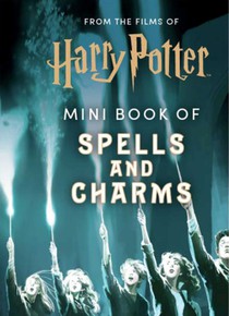 From the Films of Harry Potter: Mini Book of Spells and Charms voorzijde