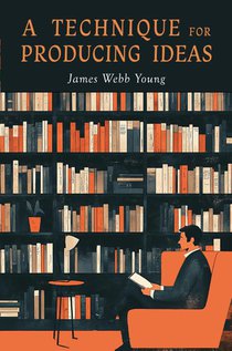 A Technique for Producing Ideas