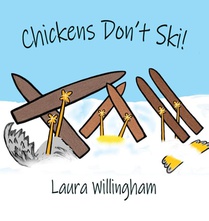 Chickens Don't Ski!