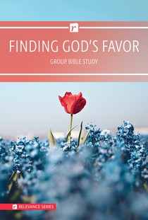 Finding God's Favor: Group Bible Study