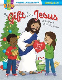 A Gift for Jesus: Christmas Coloring & Activity Book