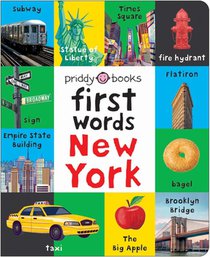 First Words New York: A Board Book with Pictures and Words All about New York
