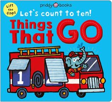 Things That Go (Let's Count to Ten!): A Lift-The-Flap Counting Book
