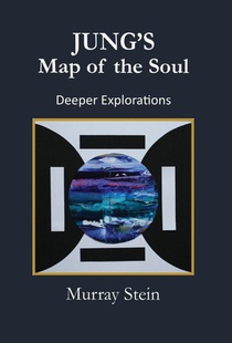 Jung's Map of the Soul - Deeper Explorations