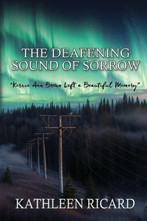 The Deafening Sound of Sorrow