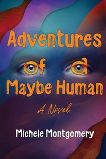 Adventures of a Maybe Human