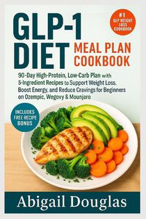 GLP-1 Diet Meal Plan Cookbook