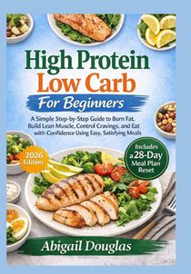 High Protein, Low Carb for Beginners