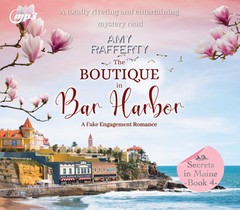 The Boutique in Bar Harbor: A Fake Engagement Romance Volume 4