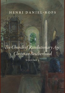 Daniel-Rops, H: Church of the Revolutionary Age