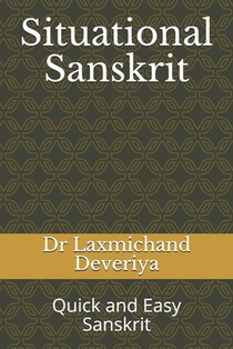 Situational Sanskrit: Quick and Easy Sanskrit