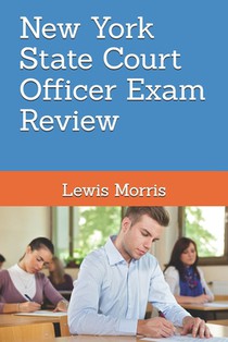 New York State Court Officer Exam Review: Learn how to succeed on the NYS Court Officer Test