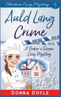 Auld Lang Crime: Christian Cozy Mystery