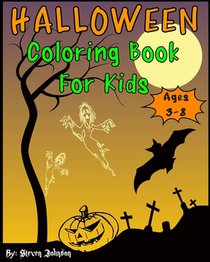 Halloween Coloring Book For Kids: Ages 3-8