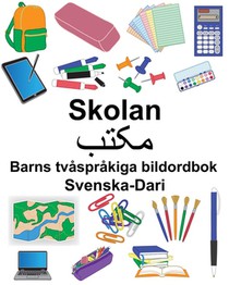 Svenska-Dari Skolan/مکتب Barns tvåspråkiga bildordbok