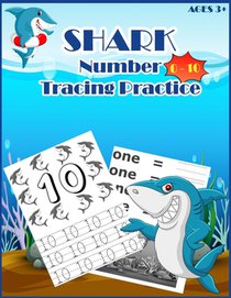 SHARKSNUMBER Tracing Practice: Handwriting Workbook, Number Tracing Books for Kids Ages 3-5