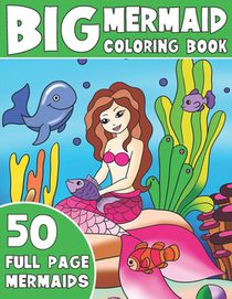 The Big Mermaid Coloring Book