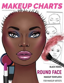 Makeup Charts - Face Charts for Makeup Artists: Black Model - ROUND face shape
