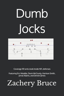 Dumb Jocks: Coverage 101 and a look inside NFL defenses
