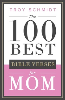 The 100 Best Bible Verses for Mom