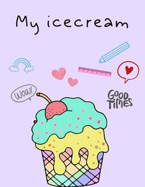 My ice cream: A perfect ice cream activity book for kids ages 4-8 -(A-Z ) Handwriting & Number Tracing & The maze game & Coloring page (Book3)