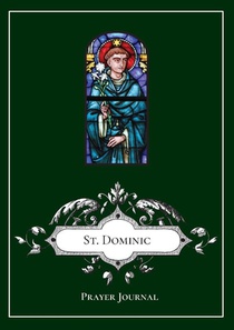 St. Dominic Prayer Journal