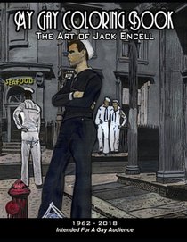 My Gay Coloring Book: The Art of Jack Encell