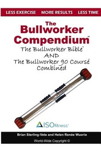 The Bullworker Compendium