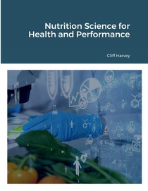 Foundations of Nutrition Science for Health and Performance