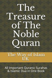 The Treasure of The Noble Quran: All Important Quranic Surahas & Islamic Dua in One Book