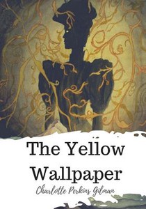 The Yellow Wallpaper