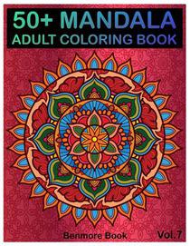 50+ Mandala: Adult Coloring Book 50 Mandala Images Stress Management Coloring Book For Relaxation, Meditation, Happiness and Relief