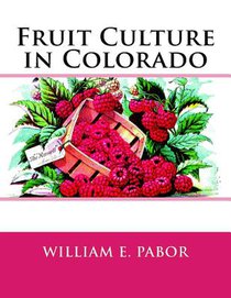 Fruit Culture in Colorado