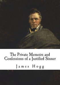 The Private Memoirs and Confessions of a Justified Sinner