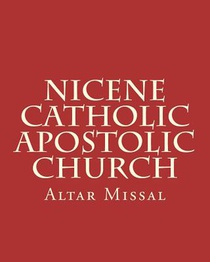 Nicene Catholic Apostolic Church: Altar Missal