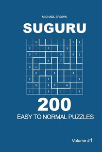 Suguru - 200 Easy to Normal Puzzles 9x9 (Volume 1)