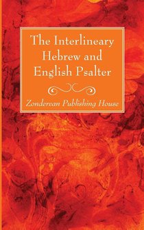 The Interlineary Hebrew and English Psalter