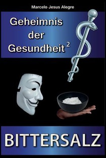 Geheimnis der Gesundheit: Bittersalz