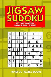 Jigsaw Sudoku: 250 Easy to Medium Jigsaw Sudoku Puzzles