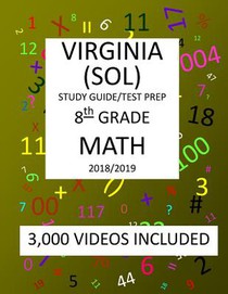 8th Grade VIRGINIA SOL, 2019 MATH, Test Prep: 8th Grade VIRGINIA STANDARDS of LEARNING 2019 MATH Test Prep/Study Guide