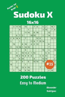 Sudoku X Puzzles - 200 Easy to Medium 16x16 vol.15