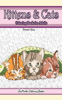 Travel Size Kittens and Cats Coloring Book for Adults