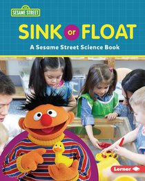 Sink or Float: A Sesame Street (R) Science Book