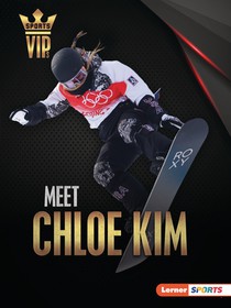 Meet Chloe Kim: Snowboarding Superstar