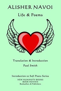 Alisher Navoi - Life & Poems: Introduction to Sufi Poets Series
