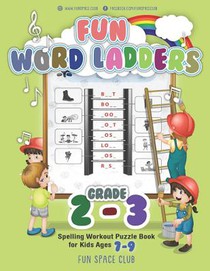 Fun Word Ladders Grades 2-3: Daily Vocabulary Ladders Grade 2-3, Spelling Workout Puzzle Book for Kids Ages 7-9