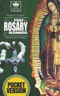 How to pray the Rosary for beginners: Step by Step Tutorial. (Pocket Version)