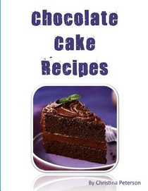 Chocolate Cake Recipes: 77 Desserts with Chocolate, Each title has a note area for comments about the dessert