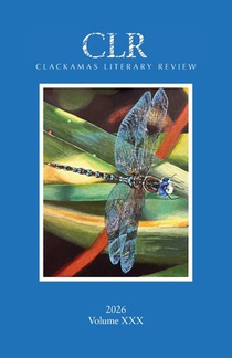 Clackamas Literary Review XXX